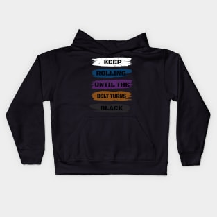 Brazilian Jiu Jitsu Gift - Keep Rolling Black Belt BJJ - Funny Jiujitsu Gift Lover Kids Hoodie